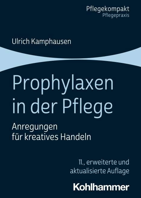 Ulrich Kamphausen: Prophylaxen in der Pflege, Buch