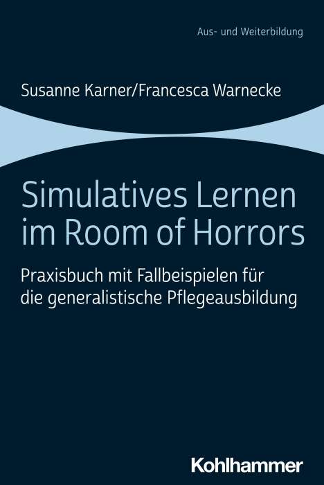 Susanne Karner: Simulatives Lernen im Room of Horrors, Buch