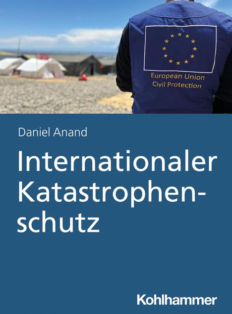 Daniel Anand: Internationaler Katastrophenschutz, Buch