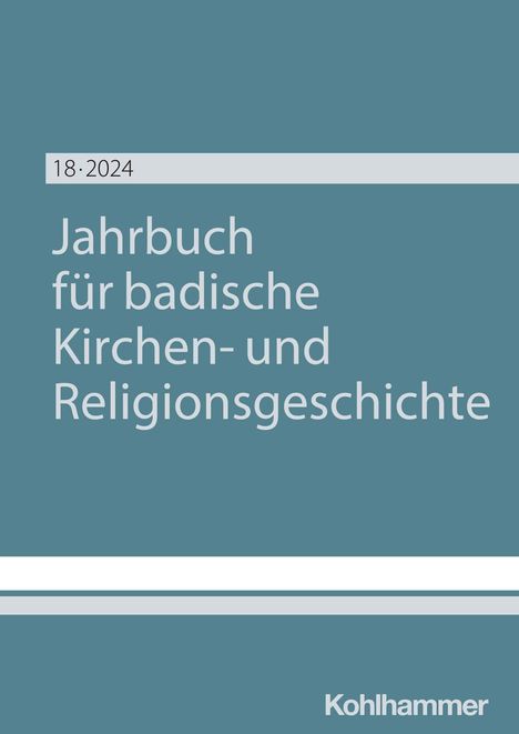 Jahrbuch für badische Kirchen- und Religionsgeschichte Band 18 (2024), Buch