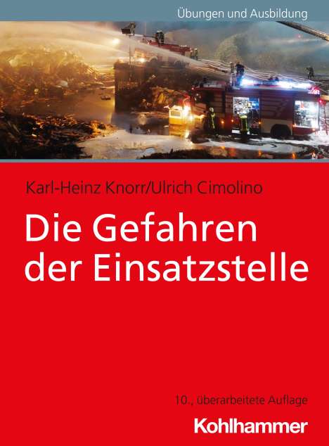 Karl-Heinz Knorr: Die Gefahren der Einsatzstelle, Buch