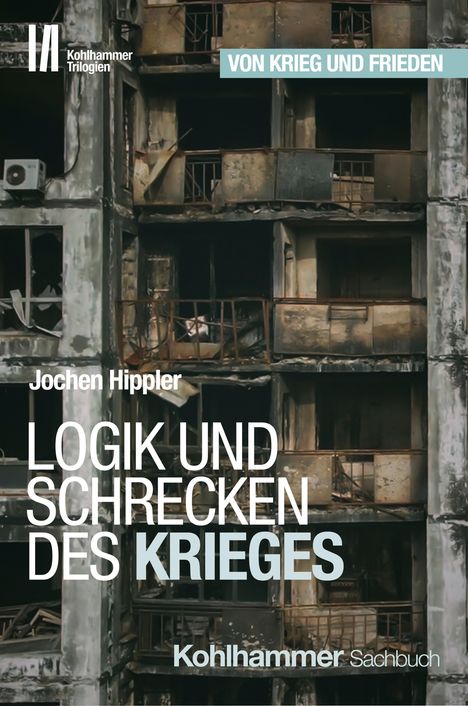 Jochen Hippler: Logik und Schrecken des Krieges, Buch