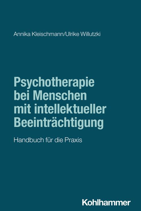 "Psychotherapie bei Menschen mit intellektueller Beeinträchtigung. Handbuch für die Praxis." Autoren und Verlag unten.