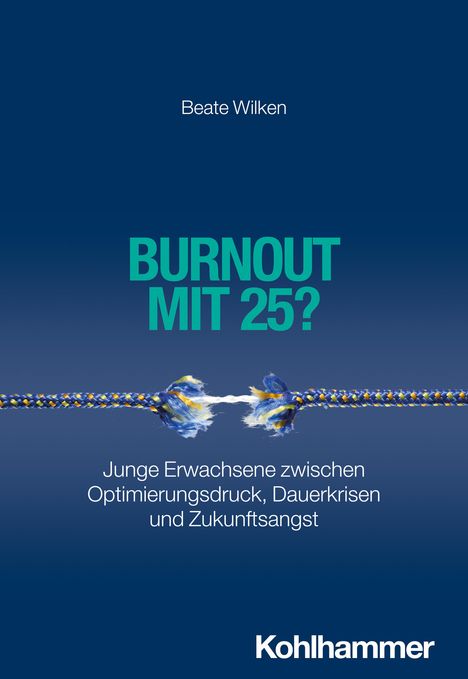 Beate Wilken: Burnout mit 25?, Buch