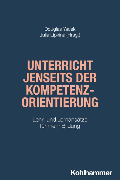 Unterricht jenseits der Kompetenzorientierung, Buch