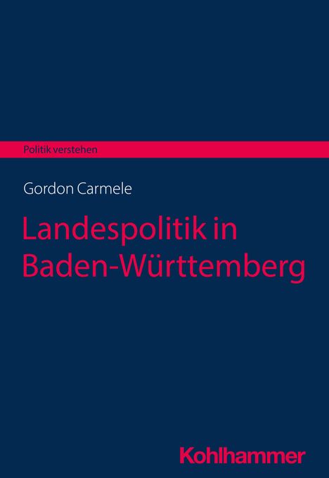 Gordon Carmele: Landespolitik in Baden-Württemberg, Buch