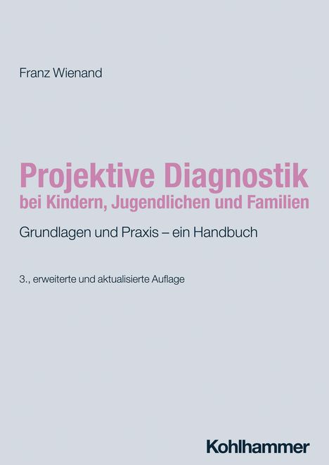 Franz Wienand: Projektive Diagnostik bei Kindern, Jugendlichen und Familien, Buch