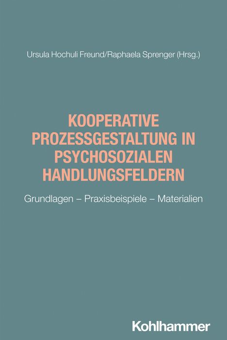 Kooperative Prozessgestaltung in psychosozialen Handlungsfeldern, Buch