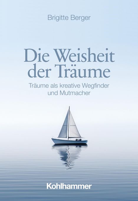 Brigitte Berger: Die Weisheit der Träume, Buch