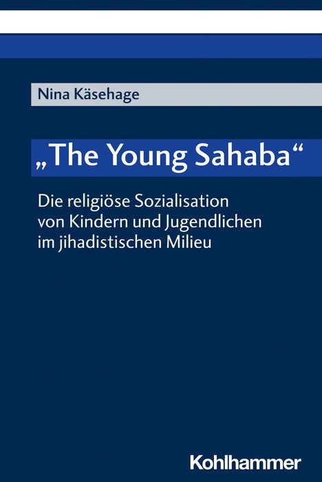 Nina Käsehage: "The Young Sahaba", Buch