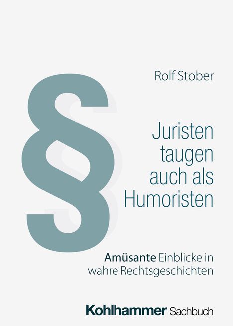 Rolf Stober: Juristen taugen auch als Humoristen, Buch