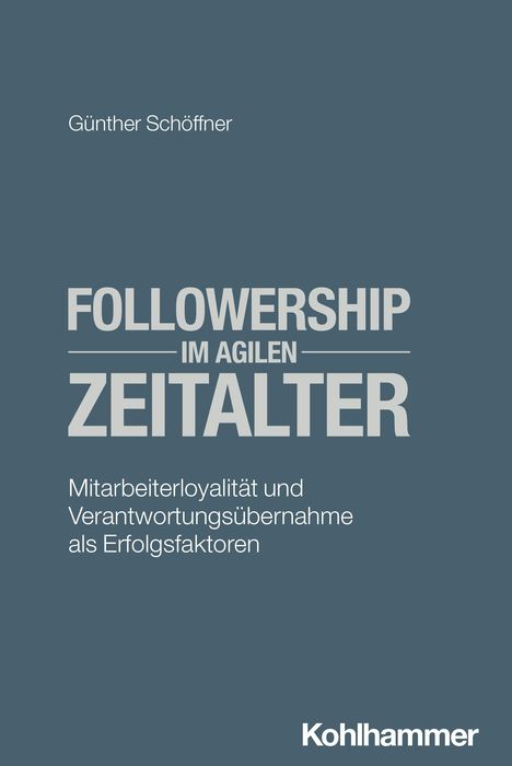 Günther Schöffner: Followership im agilen Zeitalter, Buch