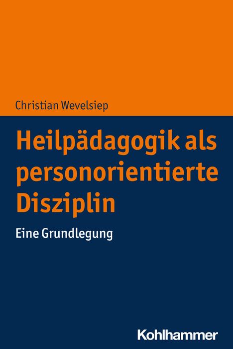 Christian Wevelsiep: Heilpädagogik als personorientierte Disziplin, Buch