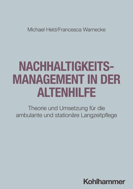 Michael Held: Nachhaltigkeitsmanagement in der Altenhilfe, Buch