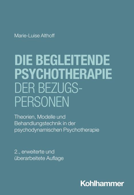 Marie-Luise Althoff: Die begleitende Psychotherapie der Bezugspersonen, Buch