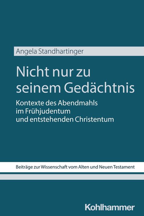Angela Standhartinger: Nicht nur zu seinem Gedächtnis, Buch