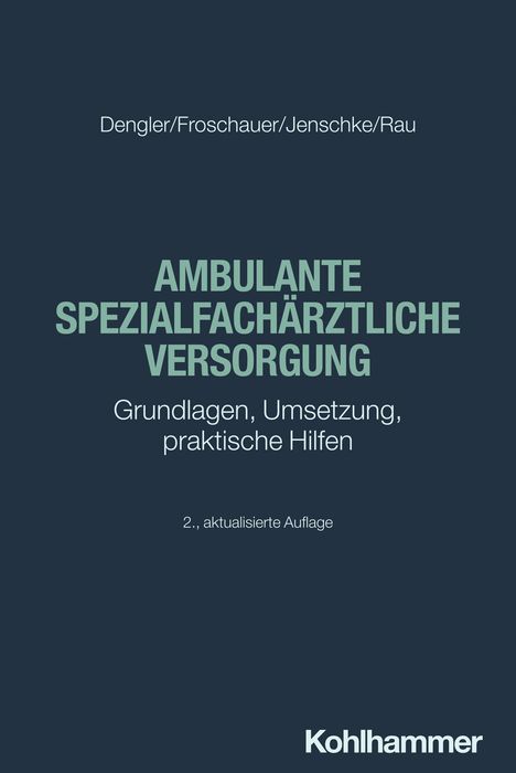 Robert Dengler: Ambulante spezialfachärztliche Versorgung, Buch