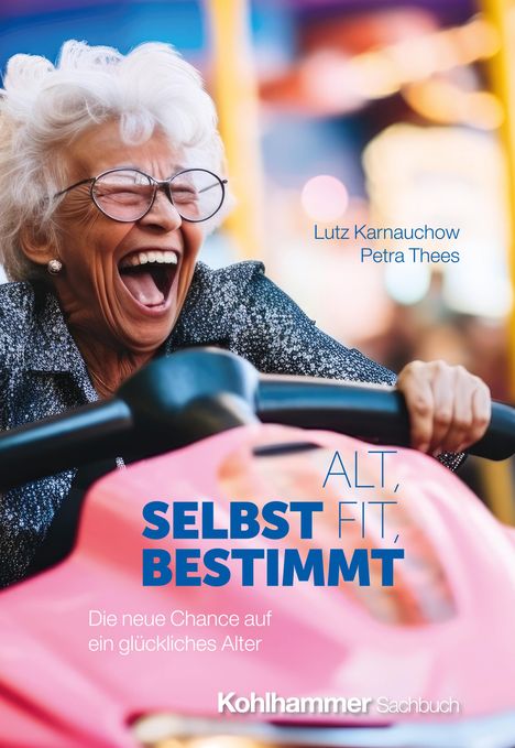 Lutz Karnauchow: Alt, fit, selbstbestimmt, Buch