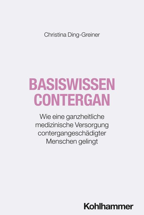 Christina Ding-Greiner: Basiswissen Contergan, Buch