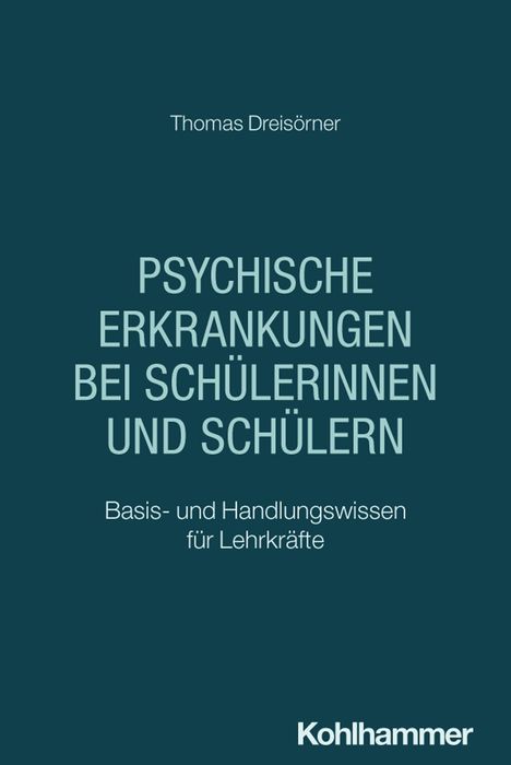 Text: "Psychische Erkrankungen bei Schülerinnen und Schülern. Basis- und Handlungswissen für Lehrkräfte." Blaues Cover.