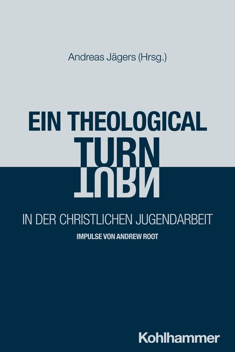 Ein "theological turn" in der christlichen Jugendarbeit, Buch