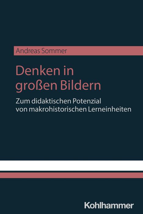 Andreas Sommer: Denken in großen Bildern, Buch