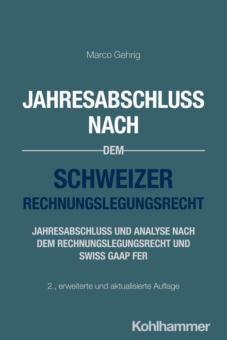 Marco Gehrig: Jahresabschluss nach dem Schweizer Rechnungslegungsrecht, Buch