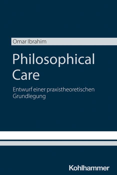 Omar Ibrahim: Philosophical Care, Buch