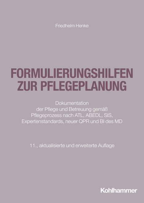 Friedhelm Henke: Formulierungshilfen zur Pflegeplanung, Buch