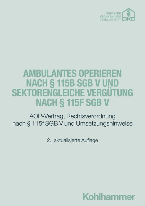 Ambulantes Operieren nach § 115b SGB V und sektorengleiche Vergütung nach § 115f SGB V, Buch