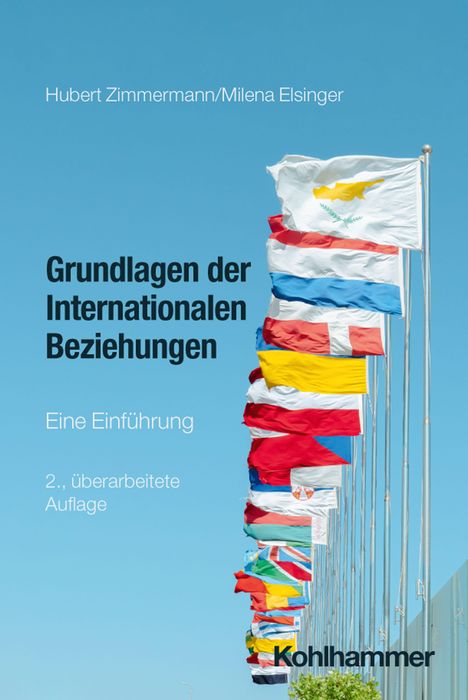 Buchcover: Titel „Grundlagen der Internationalen Beziehungen“, Autoren Hubert Zimmermann/Milena Elsinger, Fahnenreihe.