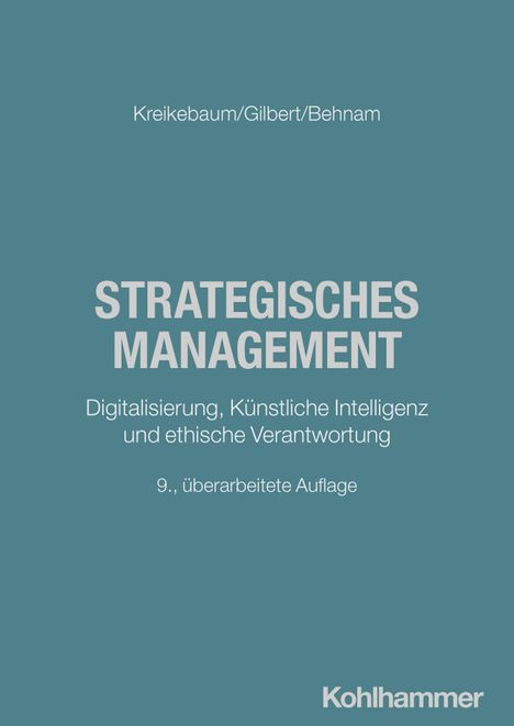 Text: "STRATEGISCHES MANAGEMENT", Autoren: Kreikebaum/Gilbert/Behnam, Themen: Digitalisierung, KI, Verantwortung, 9. Auflage.