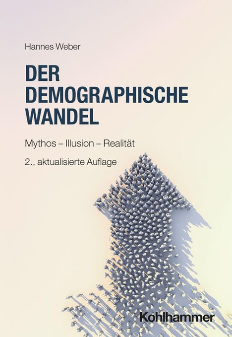 "DER DEMOGRAPHISCHE WANDEL. Mythos – Illusion – Realität. Menschen formen einen Pfeil."