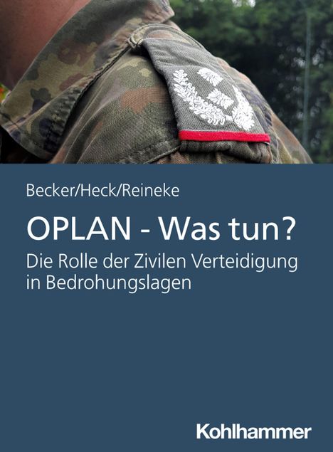 Titel: "OPLAN - Was tun? Die Rolle der Zivilen Verteidigung in Bedrohungslagen". Ein Soldat in Tarnuniform. Logo: Kohlhammer.