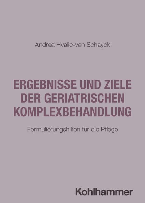 Titel: "Ergebnisse und Ziele der geriatrischen Komplexbehandlung". Unten steht "Kohlhammer". Lila Hintergrund.