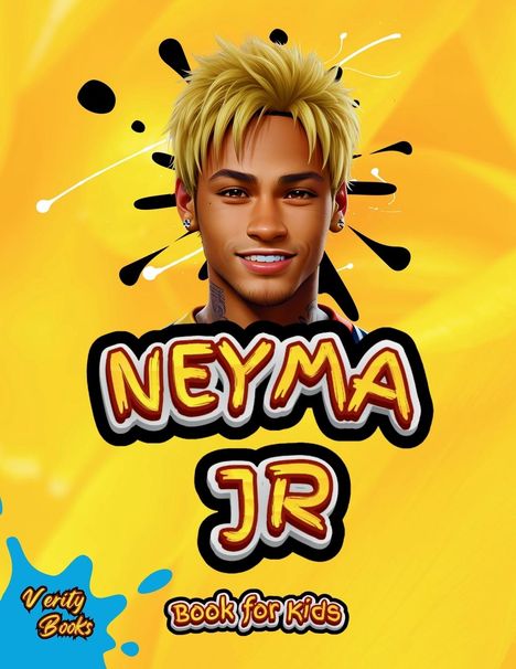 Verity Books: Neymar Junior Book For Kids, Buch