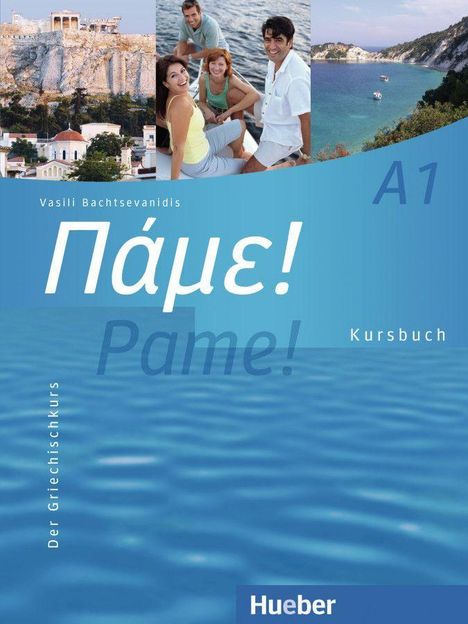 Vasili Bachtsevanidis: Pame! A1. Kursbuch, Buch