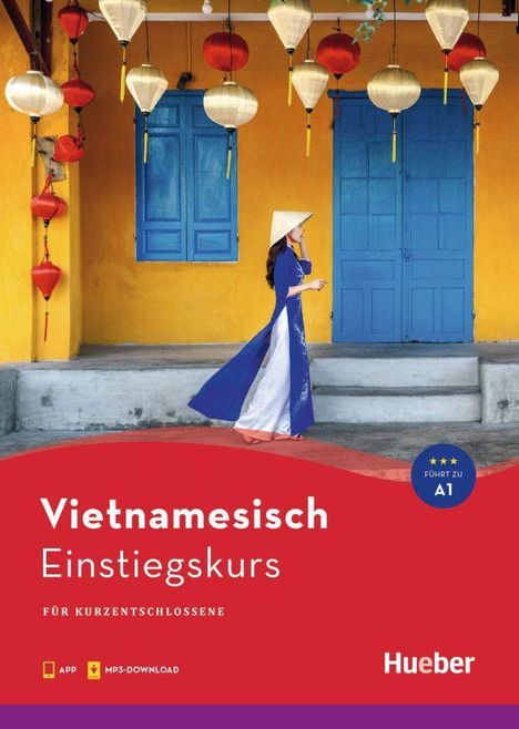 "Vietnamesisch Einstiegskurs für Kurzentschlossene, führt zu A1, App, MP3-Download, Hueber. Frau in blauem Kleid vor gelber Wand."