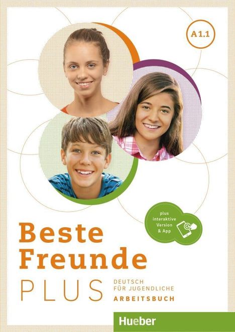 Manuela Georgiakaki: Beste Freunde PLUS A1.1. Arbeitsbuch plus interaktive Version, 1 Buch und 1 Diverse