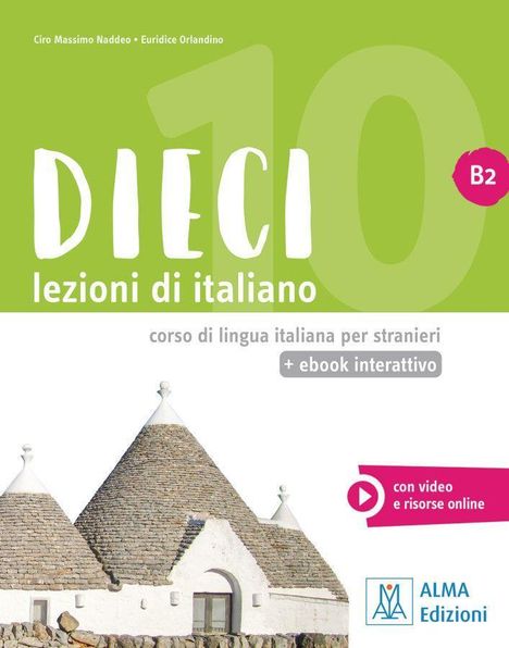 Ciro Massimo Naddeo: Dieci B2 - einsprachige Ausgabe, 1 Buch und 1 Diverse