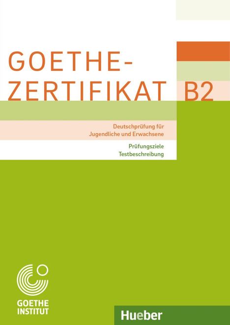 Goethe-Zertifikat B2 - Prüfungsziele, Testbeschreibung, Buch