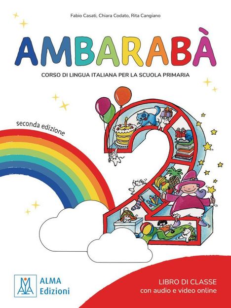 "Ambarabà, Corso di lingua italiana per la scuola primaria. Zweite Ausgabe. Buntes 2-Design mit Kindern und Luftballons."