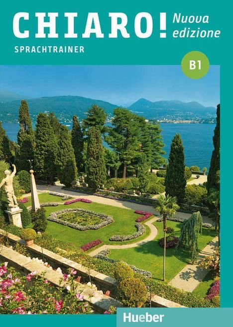 Cinzia Cordera Alberti: Chiaro! B1 - Nuova edizione. Sprachtrainer mit Audios online, Buch