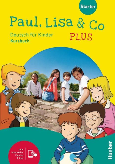 Starter. Paul, Lisa & Co PLUS. Deutsch für Kinder. Kursbuch. Kinder sitzen draußen. Illustrationen von lächelnden Kindern.