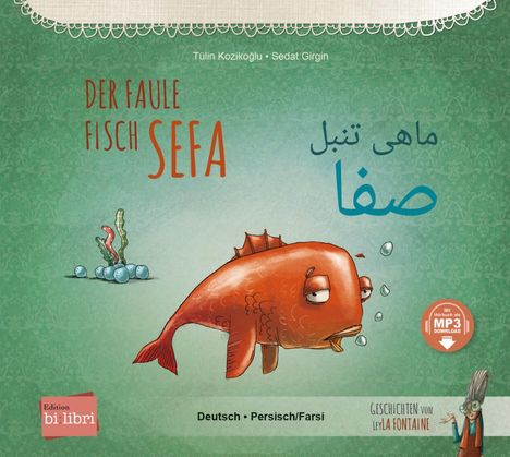 Tülin Kozikoglu: Der faule Fisch Sefa. Deutsch-Persisch/Farsi, Buch