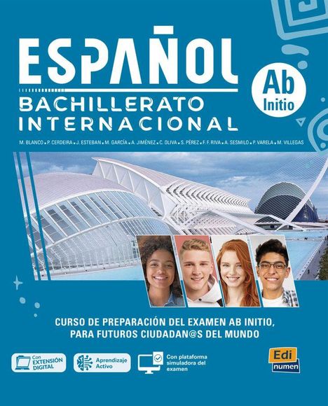 „ESPAÑOL BACHILLERATO INTERNACIONAL Ab Initio“. Darunter moderne Architektur und Porträts von fünf lächelnden Personen.