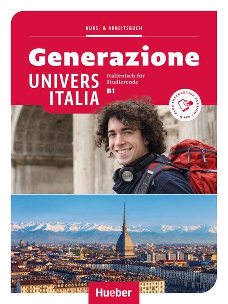 "Generazione Univers Italia" und "Hueber"; junger Mann mit Kopfhörern; Stadtansicht mit Alpen im Hintergrund.
