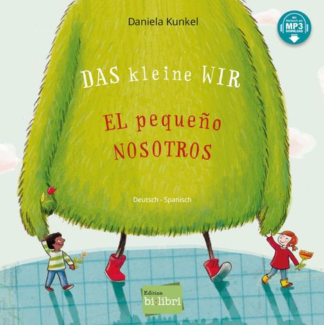 Daniela Kunkel: Das kleine WIR. Kinderbuch Deutsch-Spanisch, Buch