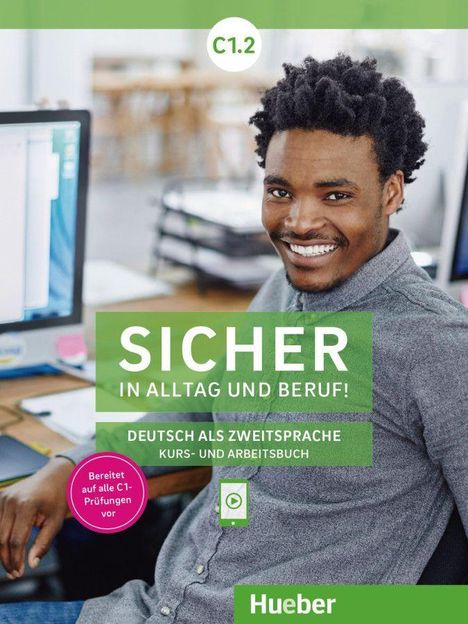 Susanne Schwalb: Sicher in Alltag und Beruf! C1.2. Kursbuch + Arbeitsbuch, Buch