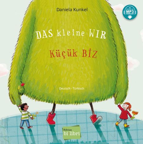 Daniela Kunkel: Das kleine WIR. Kinderbuch Deutsch-Türkisch, Buch